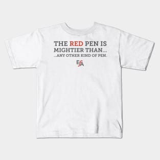 The Red Pen is Mightier Kids T-Shirt